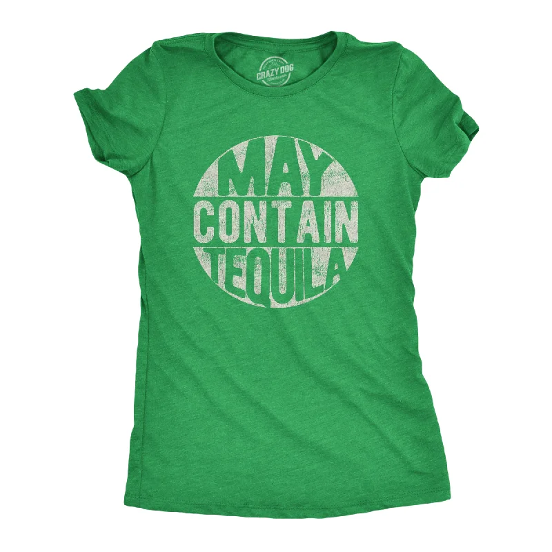 May Contain Tequila Women's T Shirt